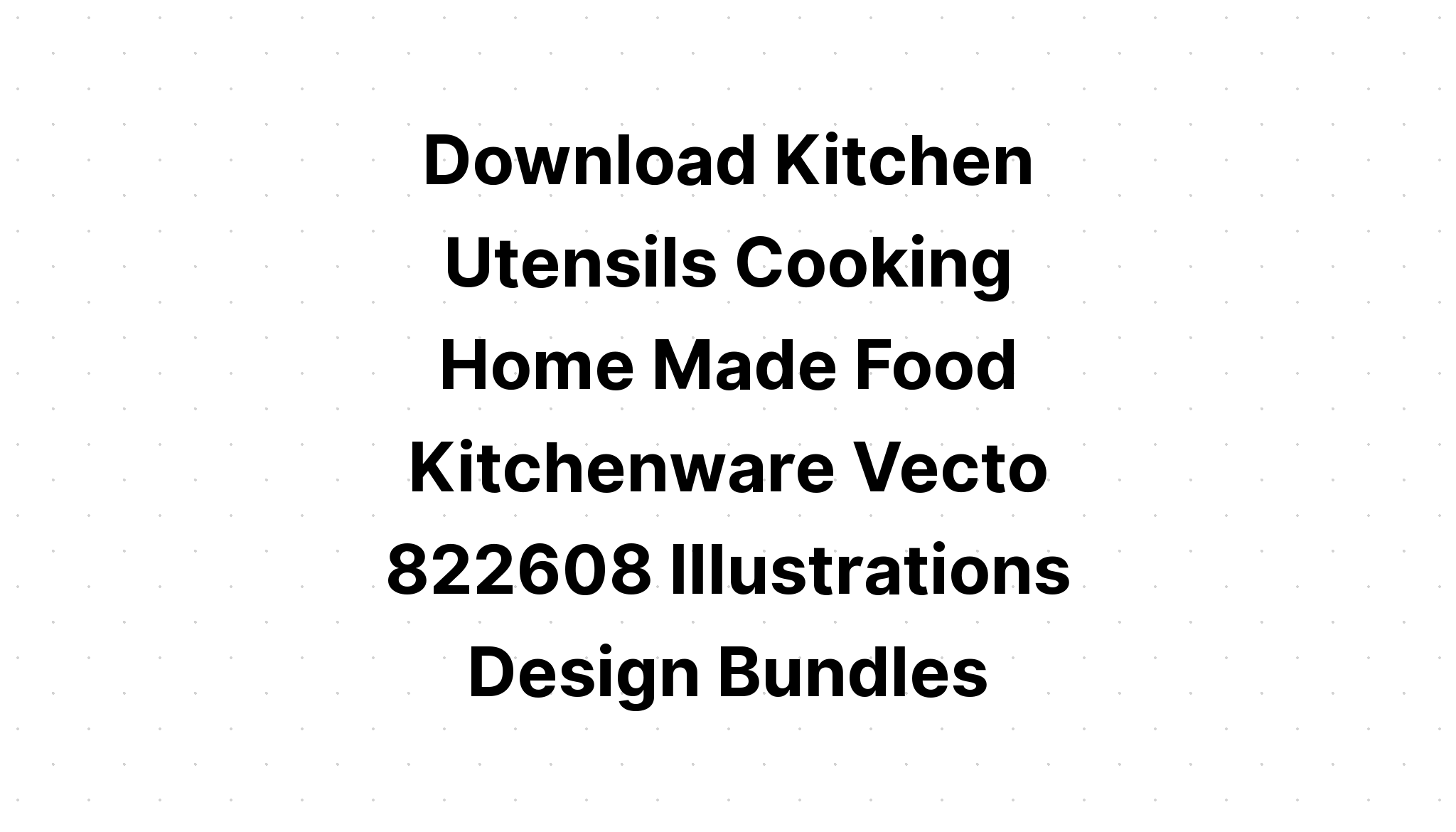 Download Farmhouse Kitchen And Home Bundle SVG File